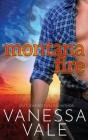 Montana Fire By Vanessa Vale Cover Image