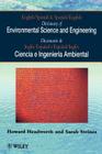 Dictionary of Environmental Science and Engineering: English-Spanish/Spanish-English By Howard Headworth, Sarah Steines Cover Image