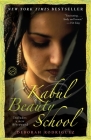 Kabul Beauty School: An American Woman Goes Behind the Veil By Deborah Rodriguez, Kristin Ohlson Cover Image