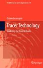 Tracer Technology: Modeling the Flow of Fluids (Fluid Mechanics and Its Applications #96) By Octave Levenspiel Cover Image