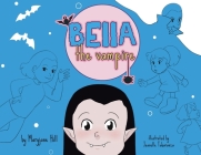 Bella the Vampire By Maryjane Hill Cover Image