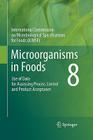 Microorganisms in Foods 8: Use of Data for Assessing Process Control and Product Acceptance By International Commission on Microbiologi Cover Image