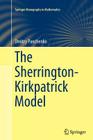 The Sherrington-Kirkpatrick Model (Springer Monographs in Mathematics) By Dmitry Panchenko Cover Image