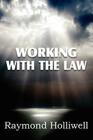 Working with the Law By Raymond Holliwell Cover Image