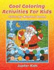 Cool Coloring Activities For Kids: Color-By-Number Books Cover Image