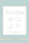 Aromatics: An Experiential Diffuser Blend Journal By Amanda Beach (Designed by) Cover Image