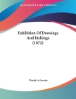 Exhibition Of Drawings And Etchings (1872) Cover Image