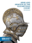 Arms and Armour of the Elizabethan Court Cover Image