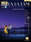 La La Land: Violin Play-Along Volume 69 By Justin Hurwitz (Composer) Cover Image