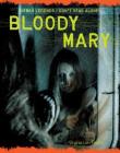 Bloody Mary (Urban Legends: Don't Read Alone!) By Virginia Loh-Hagan Cover Image
