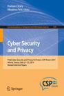 Cyber Security and Privacy: Third Cyber Security and Privacy Eu Forum, CSP Forum 2014, Athens, Greece, May 21-22, 2014, Revised Selected Papers (Communications in Computer and Information Science #470) By Frances Cleary (Editor), Massimo Felici (Editor) Cover Image