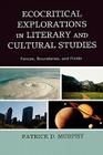 Ecocritical Explorations in Literary and Cultural Studies: Fences, Boundaries, and Fields Cover Image