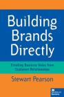 Building Brands Directly: Creating Business Value from Customer Relationships Cover Image