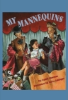 My Mannequins By Sydell Waxman, Patty Gallinger (Illustrator) Cover Image