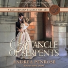 A Tangle of Serpents Lib/E By Andrea Penrose, Mary Sarah (Read by) Cover Image