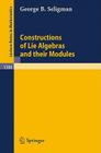 Constructions of Lie Algebras and Their Modules (Lecture Notes in Mathematics #1300) Cover Image