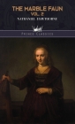 The Marble Faun Vol. 2 By Nathaniel Hawthorne Cover Image