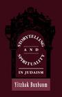 Storytelling and Spirituality in Judaism By Yitzhak Buxbaum Cover Image