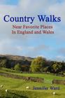 Country Walks: Near Favorite Places In England And Wales Cover Image