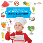 My Favorite Food/ Mi comida favorita (Words Are Fun/Diverpalabras) By Scholastic Cover Image