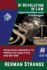 AI Revolution in Law-Opportunities and Challenges: From Legal Research to Predictive Analytics and Beyond Cover Image