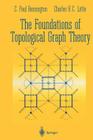 The Foundations of Topological Graph Theory By C. Paul Bonnington, Charles H. C. Little Cover Image