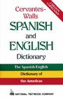 Cervantes-Walls Spanish and English Dictionary (National Textbook Language Dictionaries) Cover Image
