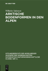 Arktische Bodenformen in Den Alpen (Sitzungsberichte Der Heidelberger Akademie Der Wissenschafte #1929) By Wilhelm Salomon Cover Image