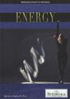 Energy (Introduction to Physics) By Andrea R. Field (Editor) Cover Image