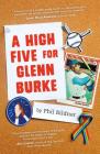 A High Five for Glenn Burke By Phil Bildner Cover Image
