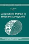 Computational Methods in Hypersonic Aerodynamics (Fluid Mechanics and Its Applications #9) By T. K. S. Murthy Cover Image