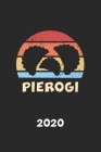 Pierogi 2020: Kalender Polen Herkunft - Vintage Piroggen Piroggi Planer - Polnisches Essen Terminplaner - Terminkalender Wochenplane Cover Image