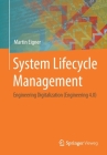 System Lifecycle Management: Engineering Digitalization (Engineering 4.0) By Martin Eigner Cover Image