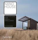 Nano House: Innovations for Small Dwellings By Phyllis Richardson Cover Image