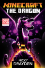 Minecraft: The Dragon: An Official Minecraft Novel By Nicky Drayden Cover Image
