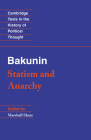 Bakunin: Statism and Anarchy (Cambridge Texts in the History of Political Thought) Cover Image