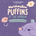 Marshmallow Puffins at the Window By Robert Hiscock, Jack Robertson, Yoon Park (Illustrator) Cover Image