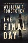 The Final Day: A John Matherson Novel By William R. Forstchen Cover Image