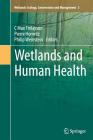 Wetlands and Human Health (Wetlands: Ecology #5) Cover Image