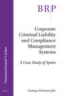 Corporate Criminal Liability and Compliance Management Systems: A Case Study of Spain Cover Image