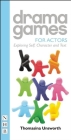 Drama Games for Actors By Thomasina Unsworth Cover Image