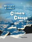 Climate Change (Weather and Climate) By Robin Birch Cover Image