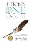 4 Tribes 1 Earth: A Parable of Communication and Love By Pip McKay Cover Image