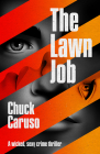The Lawn Job By Chuck Caruso Cover Image