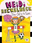 Heidi Heckelbeck Tries Out for the Team By Wanda Coven, Priscilla Burris (Illustrator) Cover Image