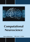 Computational Neuroscience By Kieran Robertson (Editor) Cover Image