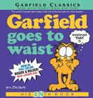 Garfield Goes to Waist: His 18th Book Cover Image