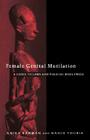 Female Genital Mutilation: A Guide to Laws and Policies Worldwide By Anika Rahman, Nahid Toubia Cover Image