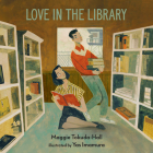 Love in the Library By Maggie Tokuda-Hall, Sura Siu (Read by) Cover Image