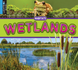 Wetlands (Habitats) By John Willis Cover Image